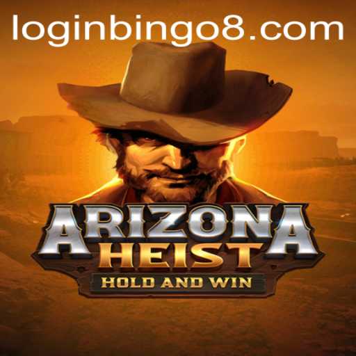 ArizonaHeist: The Thrilling Casino Adventure with Bingo8 Club Elements