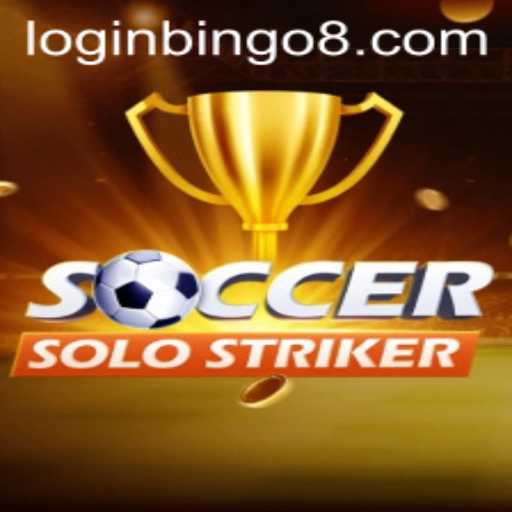SoccerSoloStriker: The Ultimate Single-Player Soccer Experience with bingo8 Club